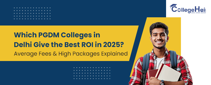 Which PGDM Colleges in Delhi Give the Best ROI in 2025 (1).jpg
